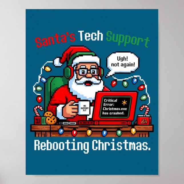Hilarious Santa s Support Tech Rebooting IT Comput Poster (Front)