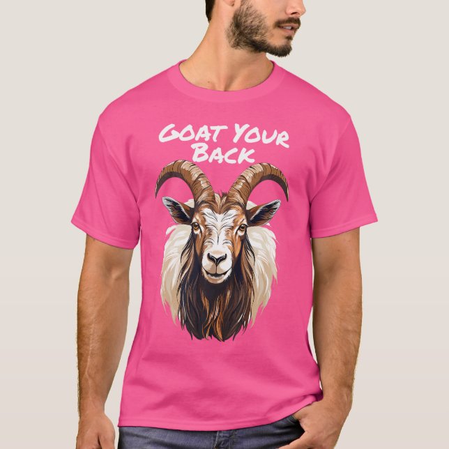 Hilarious Supportive Fun Pun Goat T-Shirt (Front)