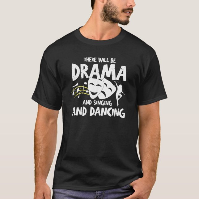 Hilarious Theatre Play Performing Acting Dancing E T-Shirt (Front)