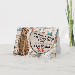 Hilarious thought from your Labrador Birthday Card