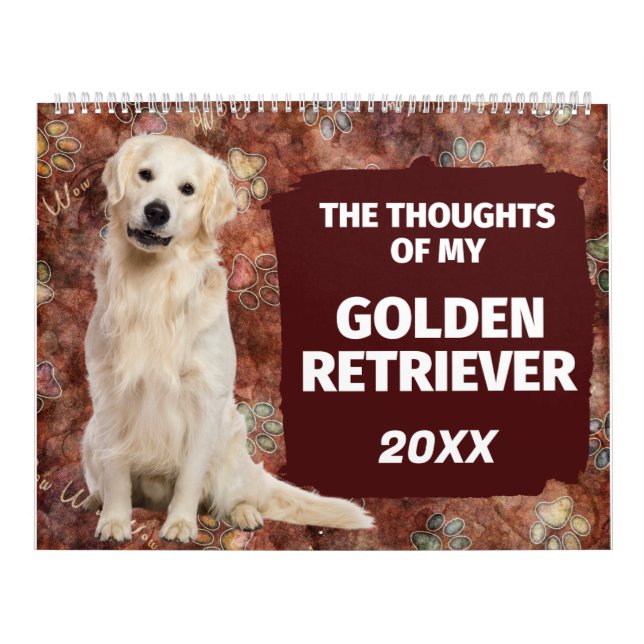 Hilarious Thoughts of My Golden Retriever Calendar (Cover)