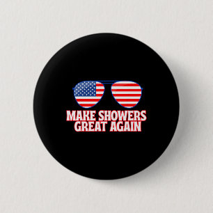 Hilarious Trump America 2025 Funny Showers Meme Ap 6 Cm Round Badge