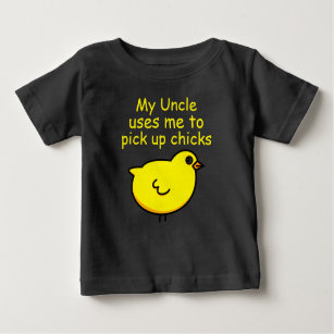 Hilariously Funny Uncle and Cute Chick Baby T-Shirt