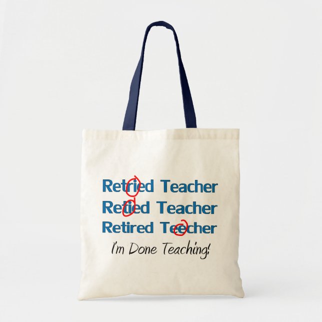 Hilarous Retired Teacher Gifts Tote Bag (Front)