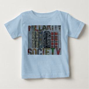 Hillarity High Society  Baby T-Shirt