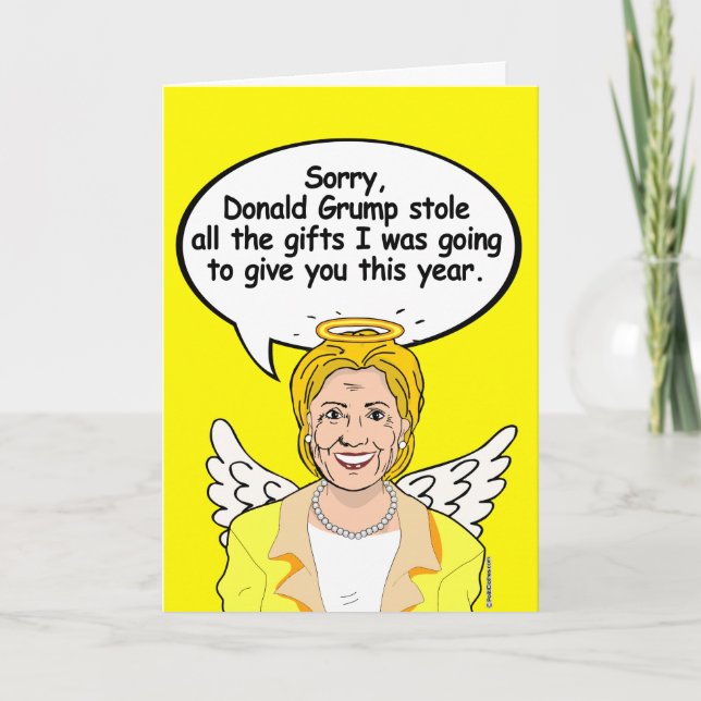 Hillary Christmas Angel Card - Grump stole all the (Front)