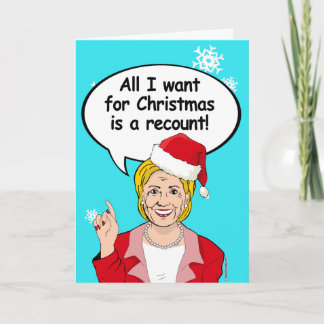 Hillary Christmas Card - All I want for Christmas