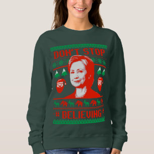 Hillary Christmas - Don't Stop Believing - Sweatshirt