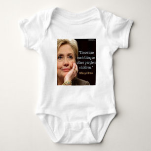 Hillary Clinton & All Children Quote Baby Bodysuit