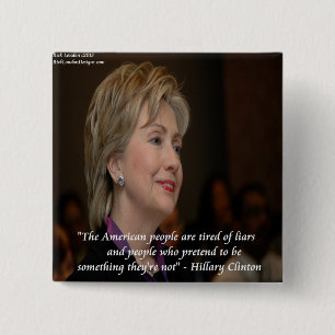 Hillary Clinton Americans Are Tired Quote 15 Cm Square Badge