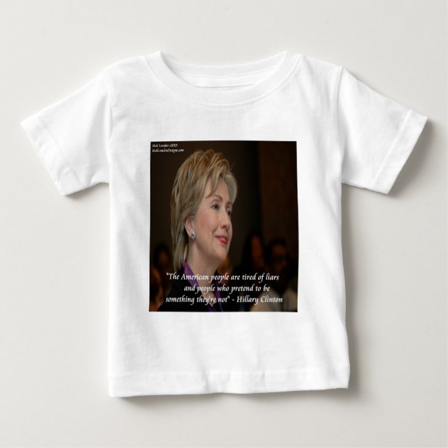 Hillary Clinton Americans Are Tired Quote Baby T-Shirt (Front)