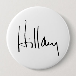 HILLARY CLINTON AUTOGRAPH.png 10 Cm Round Badge