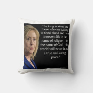 Hillary Clinton & Blood/Peace Quote Throw Pillow