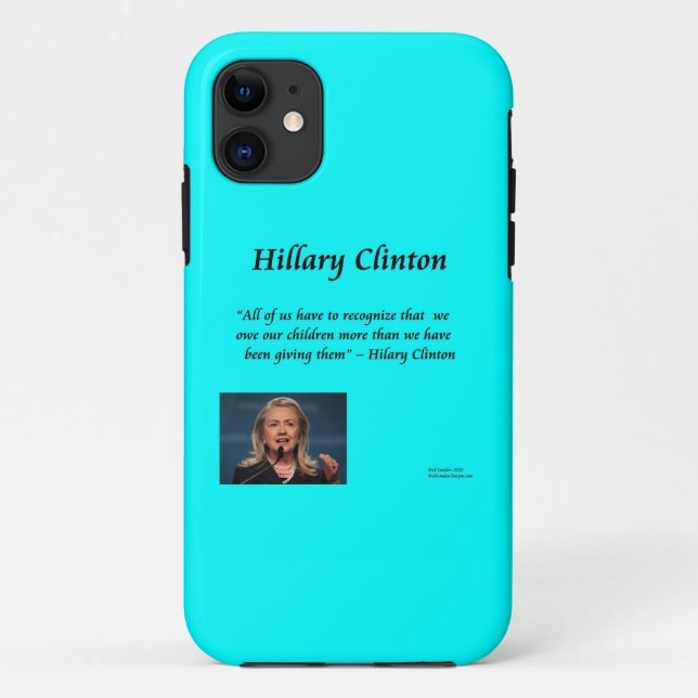 Hillary Clinton "Children" Quote iPhone 5 Case (Back)