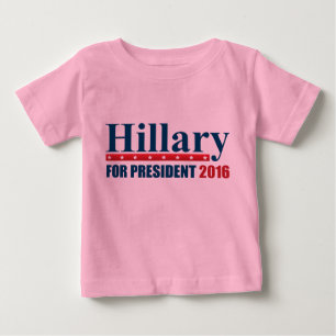 Hillary Clinton For President Baby T-Shirt