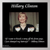 Hillary Clinton Funny Hairstyle Quote Poster