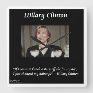 Hillary Clinton Funny Hairstyle Quote Wall Clock