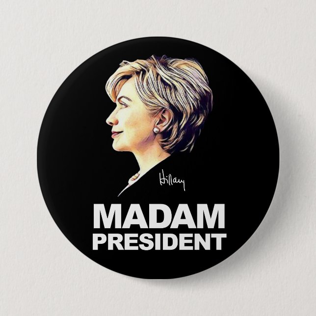 Hillary Clinton "Madam President" Button (Front)