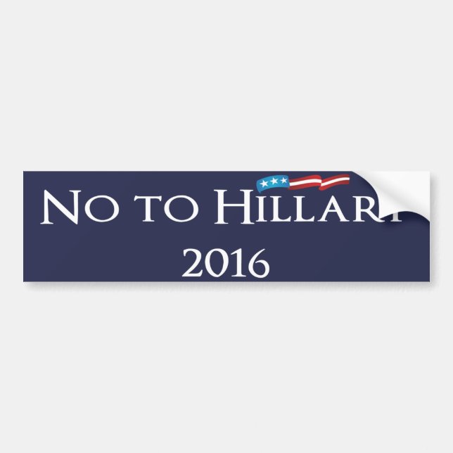 Hillary Clinton - No to Hillary 2016 Bumper Sticker (Front)
