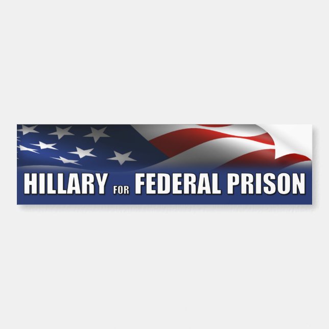 Hillary for Federal Prison Bumper Sticker (Front)
