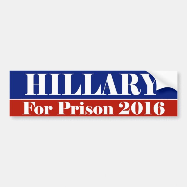 HILLARY For Prison 2016 Bumper Sticker (Front)