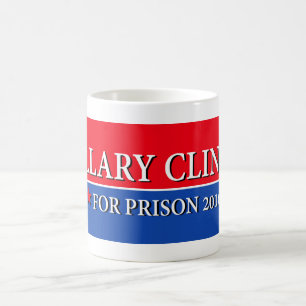 "HILLARY FOR PRISON 2016" COFFEE MUG