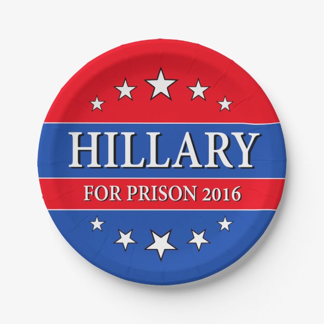 "HILLARY FOR PRISON 2016" PAPER PLATE (Front)