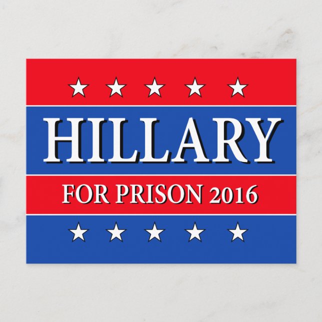 "HILLARY FOR PRISON 2016" POSTCARD (Front)