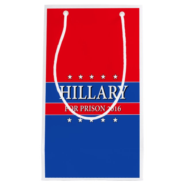 "HILLARY FOR PRISON 2016" SMALL GIFT BAG (Front)