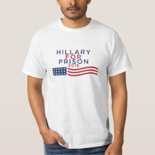 Hillary For Prison 2016 T-Shirt