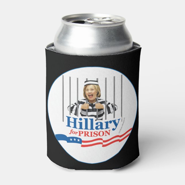 HILLARY FOR PRISON! Lock Her Up Jail Cell Prisoner Can Cooler (Can Front)