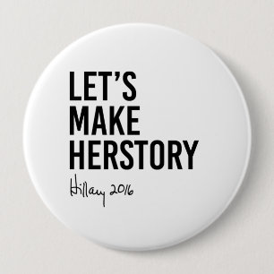 Hillary - Let's Make Herstory - 10 Cm Round Badge