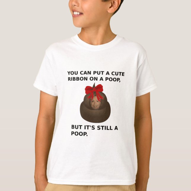 Hillary Poop T-Shirt (Front)