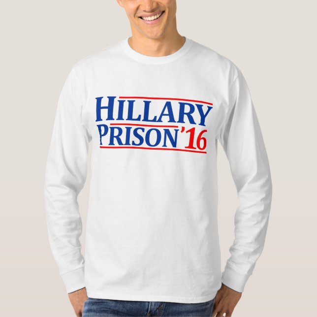 Hillary Prison 2016 T-Shirt (Front)