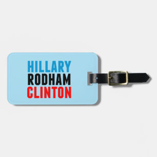 Hillary Rodham Clinton Luggage Tag
