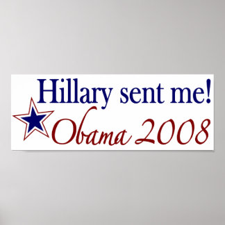 Hillary Sent Me! (Obama 2008) Poster
