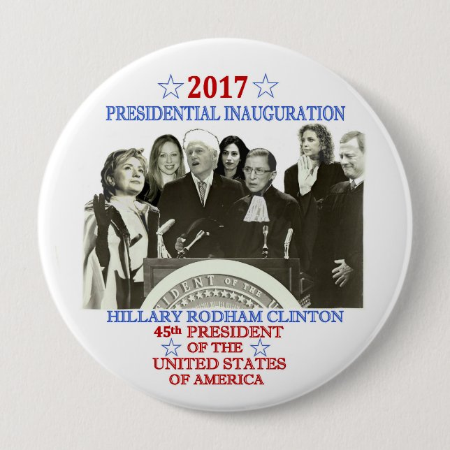 Hillary's Inauguration 2017 10 Cm Round Badge (Front)