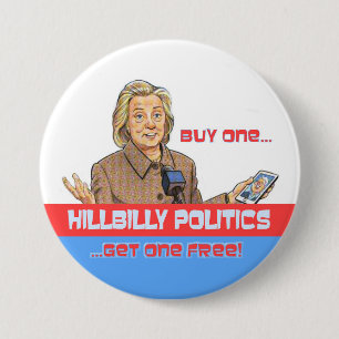 HillBilly Politics 7.5 Cm Round Badge