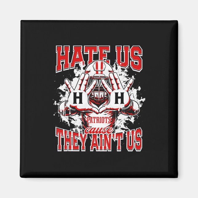 Hillcrest Patriots Logo Hate Us Cause They Aint Hs Magnet (Front)