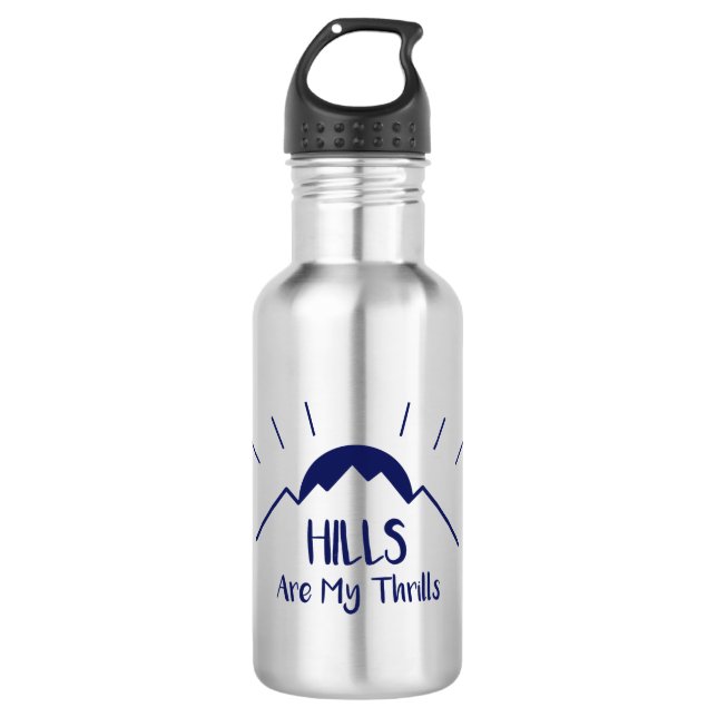 Hills Are My Thrills 532 Ml Water Bottle (Front)