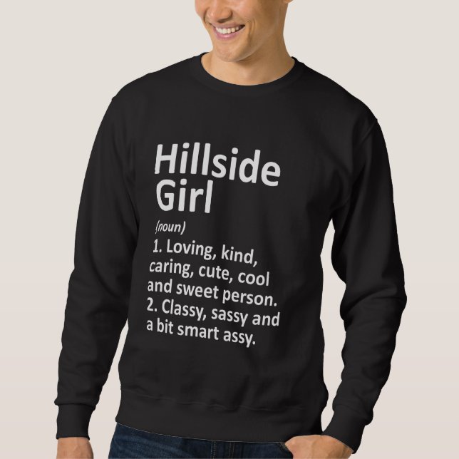 Hillside Girl Il Illinois Funny City Home Roots Sweatshirt (Front)