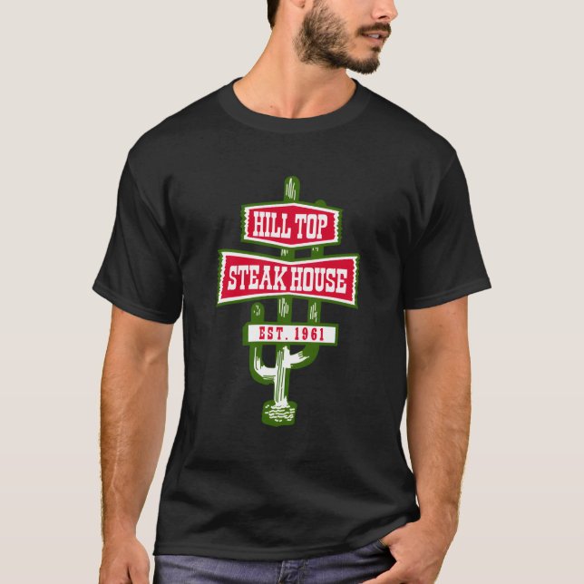 Hilltop Steakhouse T-Shirt (Front)