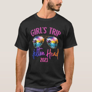 Hilton Head 2023 Girls Trip Sunglasses Summer Girl T-Shirt