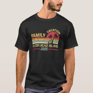 Hilton Head Island Family Vacation 2025 Matching S T-Shirt