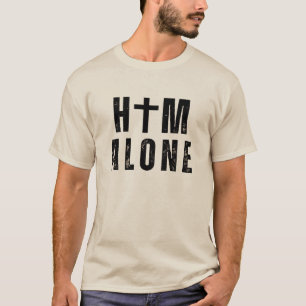 Him alone. The word from of God.Basic Dark T-Shirt