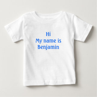 HiMy name is Benjamin Baby T-Shirt