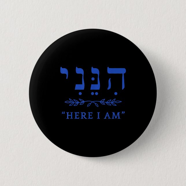 Hineni Here I Am Send Me Christians Hebrew Words  6 Cm Round Badge (Front)