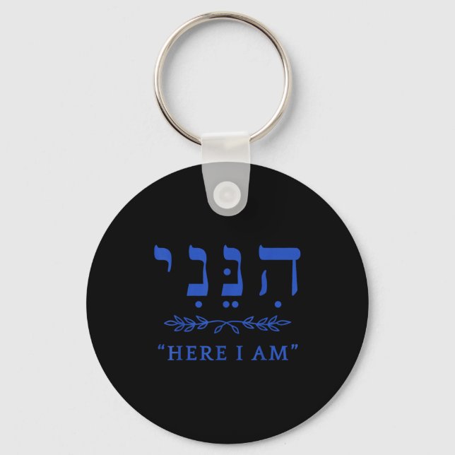 Hineni Here I Am Send Me Christians Hebrew Words  Key Ring (Front)