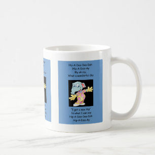 Hip-A-Dee-Doo-Dah Coffee Mug