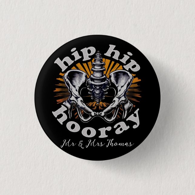 Hip Hip Hooray Funny Hip Replacement Surgery  3 Cm Round Badge (Front)